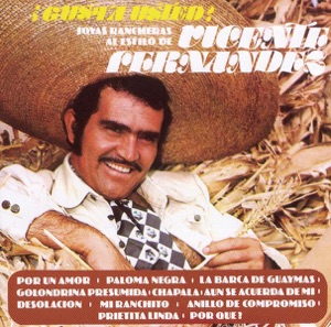 ¿Gusta Usted? Joyas Rancheras al Estilo de Vicente Fernández