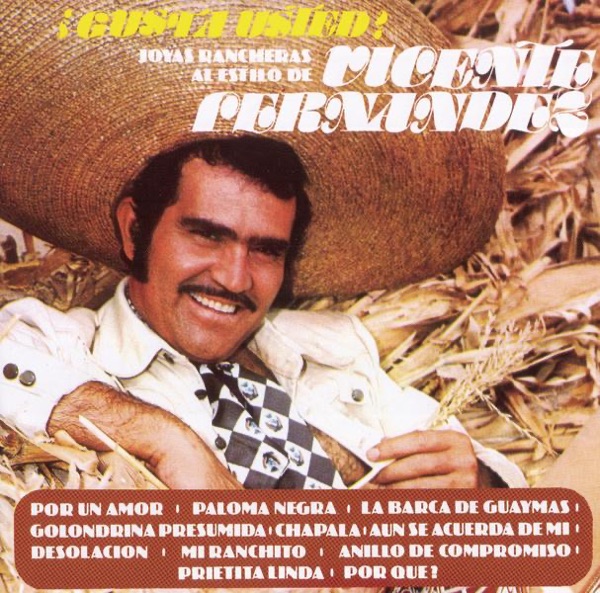 ¿Gusta Usted? Joyas Rancheras al Estilo de Vicente Fernández