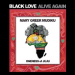 Mary Greer Mudiku - I Face East (feat. Oneness of Juju)