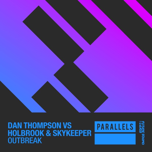 Outbreak (Dan Thompson vs. Holbrook & SkyKeeper) - Single