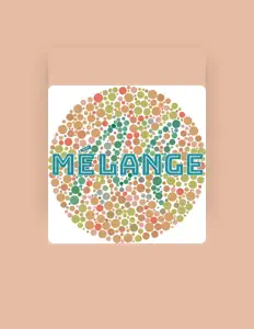 Ouve MÉLANGE, vê vídeos de música, lê a biografia, vê as datas da digressão e muito mais!