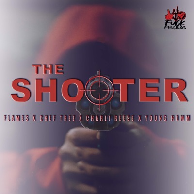 Shooter (feat. Young Homm, Chef Trez & Charli Reece) - Single