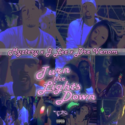 Turn the Lights Down (feat. J-Lee Kapone & Dre Venom) - Single