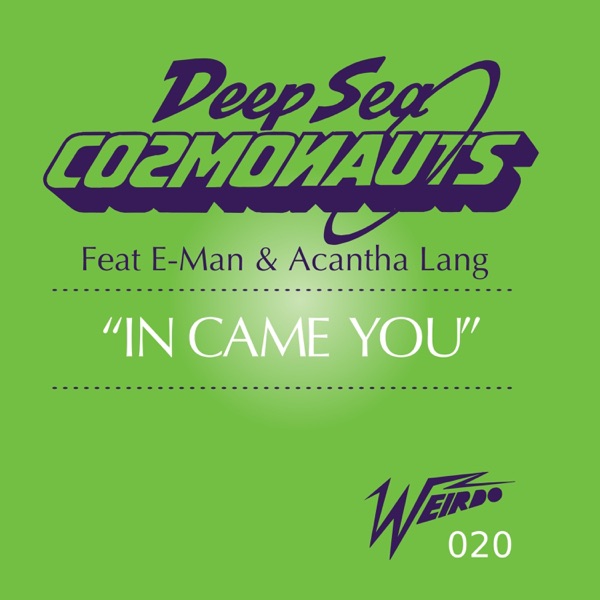 In Came You (feat. E-Man & Acantha Lang) - Single