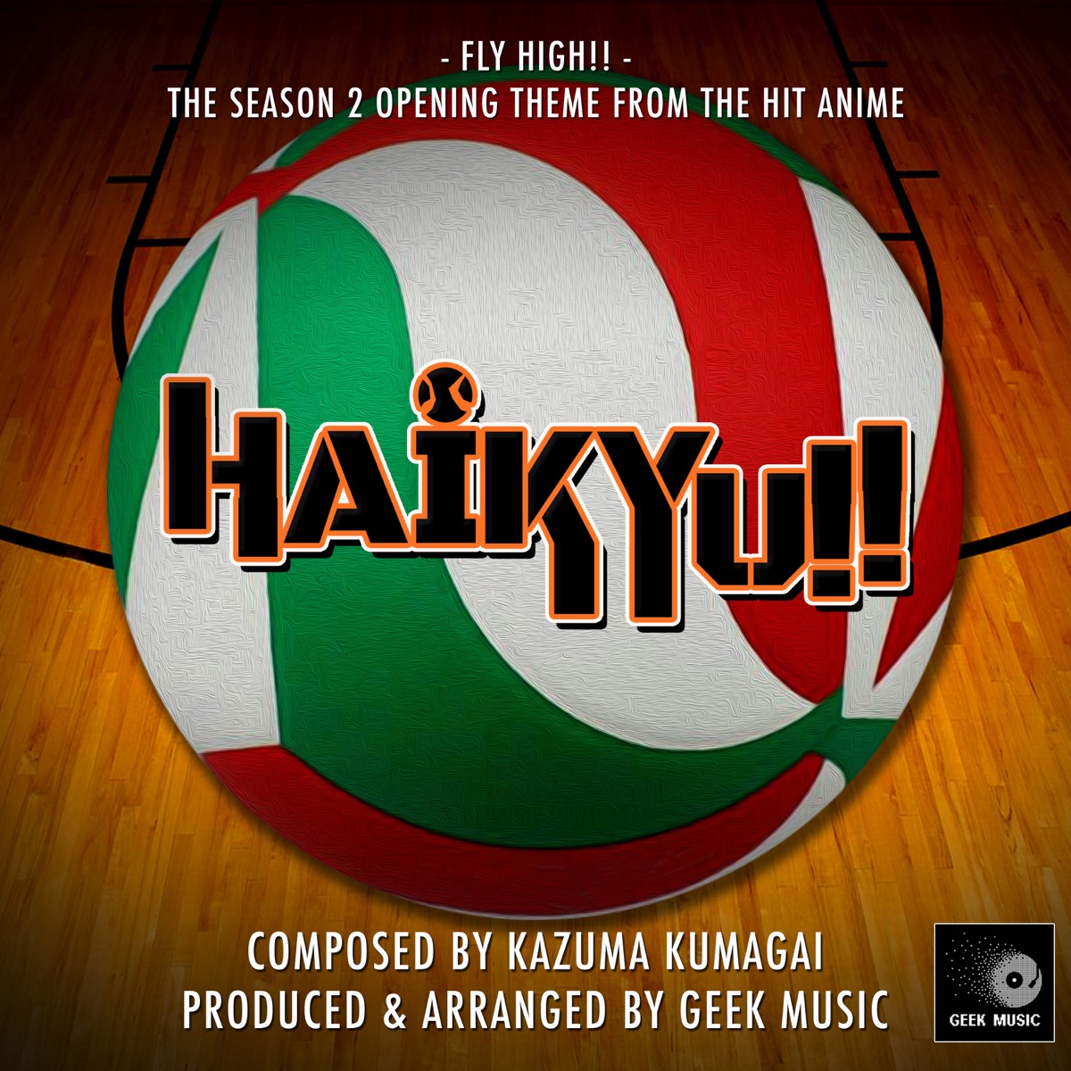 Haikyuu!! Season 2 Opening Theme - Fly High!! - Single by Geek Music