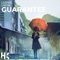 Guarantee (feat. Liviya) - LUDVIC lyrics