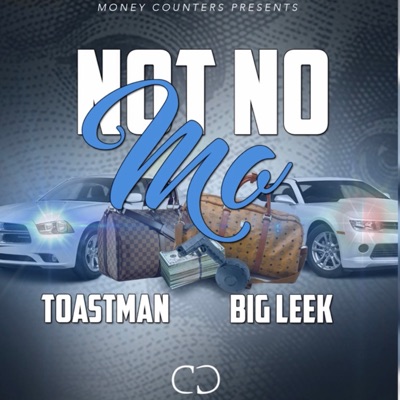 Not No Mo (feat. Big Leek) - Single