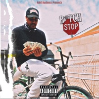 Bitch Stop - Single - La Badnewss