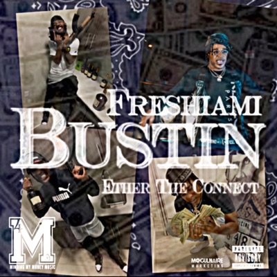 Bustin' (feat. Ether Da Connect) - Single