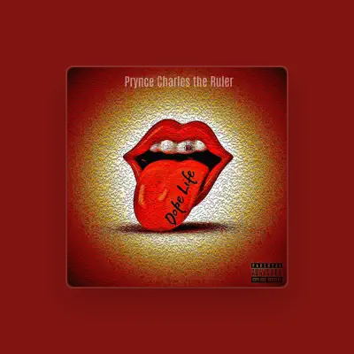 Listen to Prynce Charles the Ruler, watch music videos, read bio, see tour dates & more!