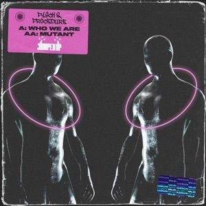 Who We Are / Mutant - Single