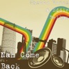 Nah Come Back - Single