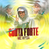 Conta Forte - Single - MC Vitor