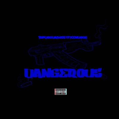 K Dangerous (feat. KenDogg) - Single