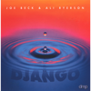 Django - Joe Beck & Ali Ryerson