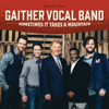 That’s When The Angels Rejoice - Gaither Vocal Band