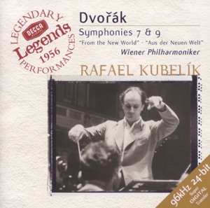 Dvořák: Symphonies Nos. 7 & 9 "From the New World"