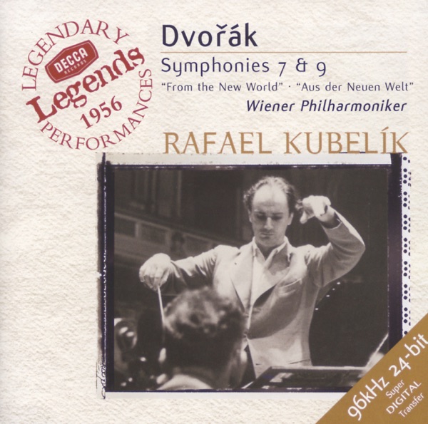 Dvořák: Symphonies Nos. 7 & 9 "From the New World"