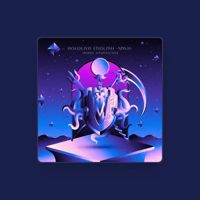 Listen to hololive English -Myth-, watch music videos, read bio, see tour dates & more!
