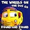 The Wheels on the Bus Go Round and Round - Single