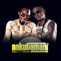 Nakutamani - Single - Radio & Weasel