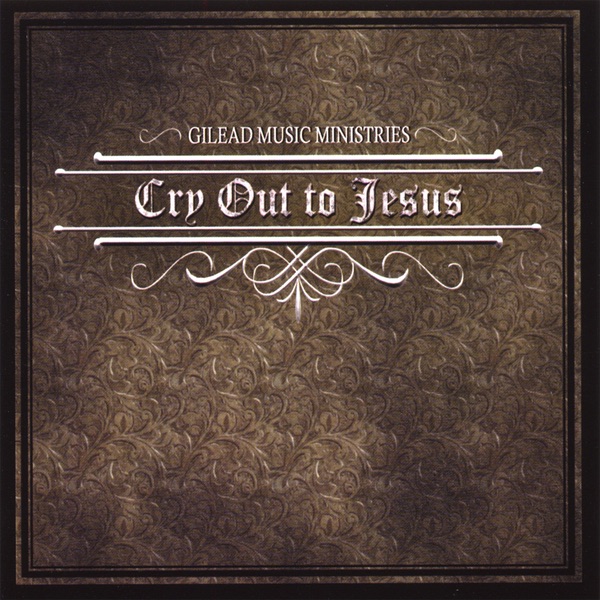 Cry Out to Jesus