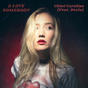 2 Love Somebody - Single