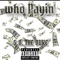 Who Payin' - S.O. The Duke lyrics