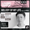 Melody of My Life ~LivingProof Riddim~ - Single