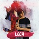 Loca feat Raone Single