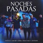 Noches Pasadas (feat. José Rey & Fran y Nico) artwork