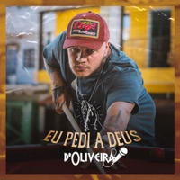 Eu Pedi a Deus - Single - d'Oliveira & Kiko de Sousa