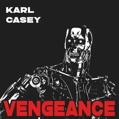 Listen to Vengeance by Karl Casey