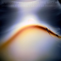 Invisible Cities - A Winged Victory For The Sullen