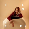 I Love Me - Single