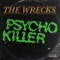 Psycho Killer - The Wrecks lyrics