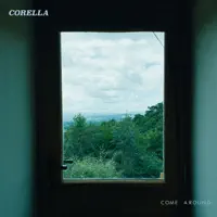 Come Around — Corella