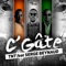 C'gâté (feat. Serge Beynaud) - TNT Family lyrics