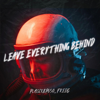 Plassix&Puso & FreeG - Leave Everything Behind (Chill Edit) kunstwerk