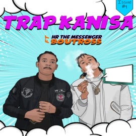 Trap Kanisa (feat. Boutross) HR the Messenger