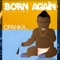 Born Again - Opanka lyrics