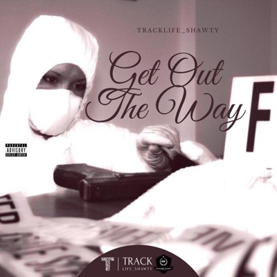 Get Out the Way - Single
