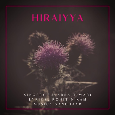 Hiraiyya (feat. Suvarna Tiwari) - Single