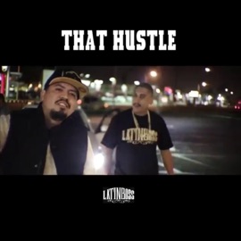 That Hustle (feat. Snoopz & Cane Mex) Latin Boss