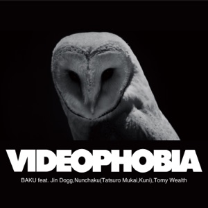 Videophobia (feat. Jin Dogg, Nunchaku, 向 達郎, Kuni & Tomy Wealth) - Single