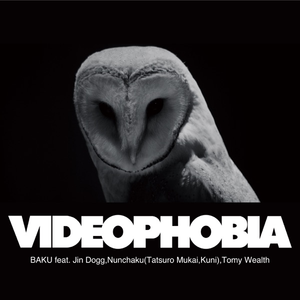Videophobia (feat. Jin Dogg, Nunchaku, 向 達郎, Kuni & Tomy Wealth) - Single