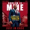 Just in Case (feat. Swizz Beatz, Rick Ross & DMX) - Godfather of Harlem lyrics