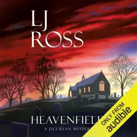Heavenfield: The DCI Ryan Mysteries, Book 3 (Unabridged)