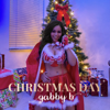 Christmas Day - Gabby B