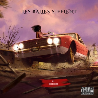 Les Balles Sifflent (feat. Ocho Cinco) - Single